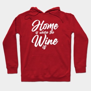 House is where the Wine is Hoodie